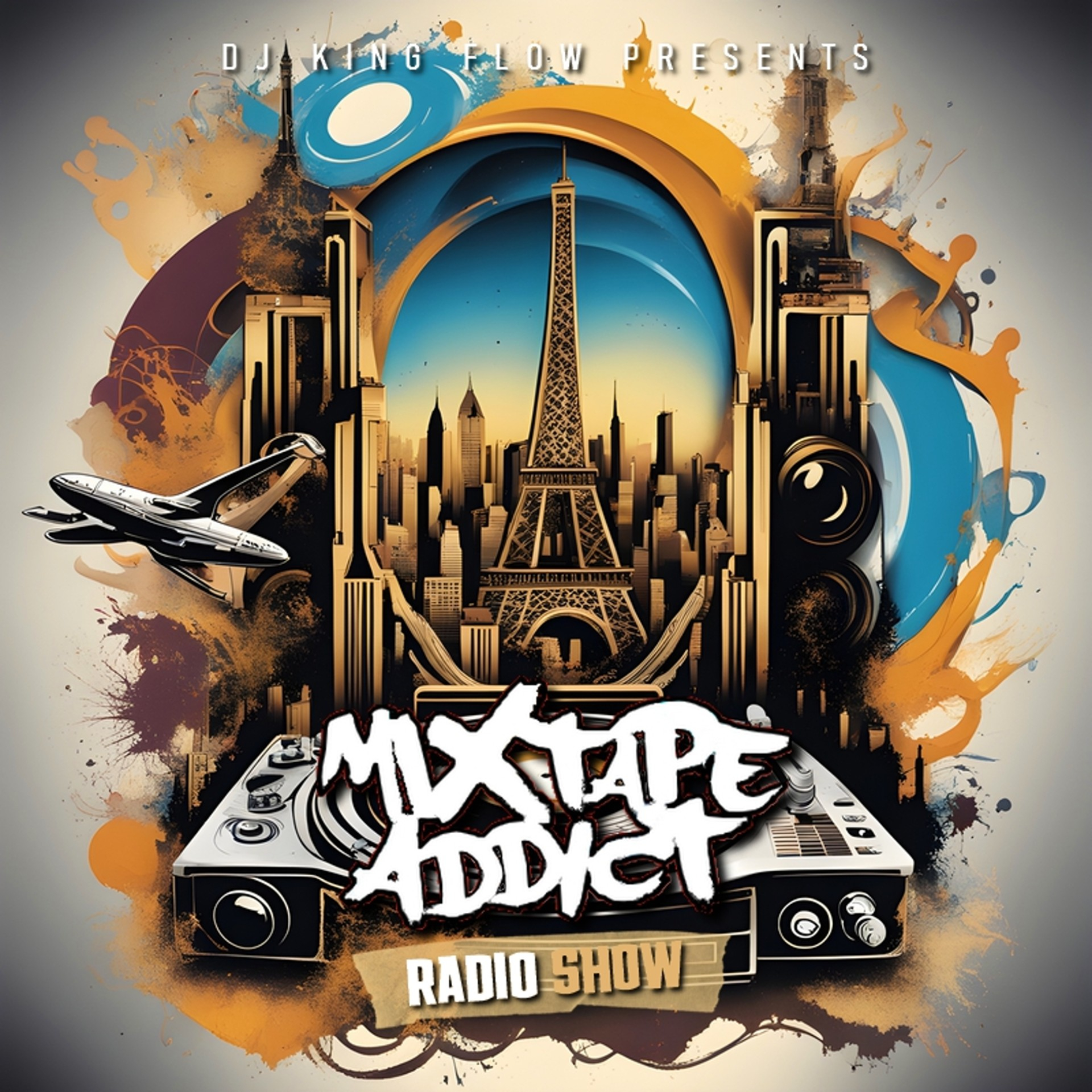 Mixtape Addict Show by DJ King Flow